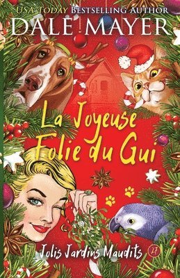 Dale Mayer - Joyeuse Folie du Gui, Häftad
