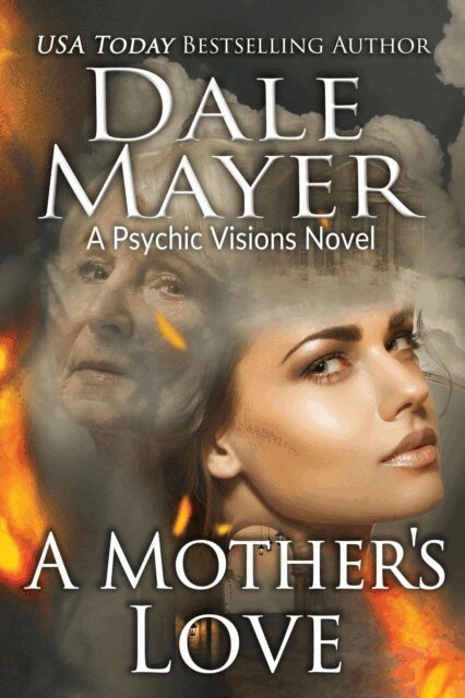 Dale Mayer - Mother's Love, E-bok
