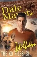 Dale Mayer - Wilden, Häftad. Tillgänglighet: Lägg i varukorg