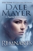 Dale Mayer - Remnants, Häftad