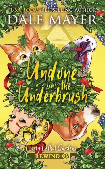 Dale Mayer - Undone in the Underbrush, E-bok