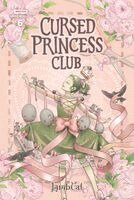 Cursed Princess Club, Vol. 6: A Webtoon Unscrolled Graphic Novel, Inbunden