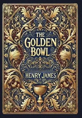 Henry James - Golden Bowl (Collector's Edition) (Laminated Hardback with Jacket), Inbunden. Tillgänglighet: Lägg i varukorg