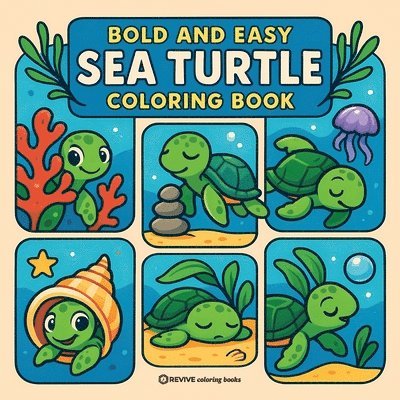 Revive Coloring Books - Bold & Easy Sea Turtle Coloring Book, Häftad
