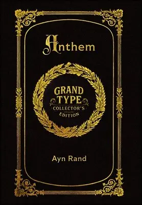 Large Print - Anthem - Grand Type Collector's Edition - Matte Hardcover with Dust Jacket