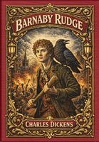 Charles Dickens - Barnaby Rudge (Golden Monarch Collector's Edition) (Case Laminate Hardcover with Jacket), Inbunden