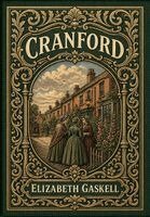 Cranford (Golden Monarch Collector's Edition) (Case Laminate Hardcover with Jacket)