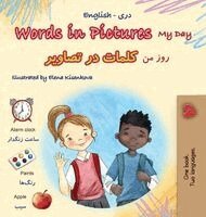 Kidkiddos Books - Words in Pictures - My Day (English Dari Bilingual Children's Book), Inbunden