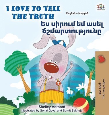 Kidkiddos Books, Shelley Admont - I Love to Tell the Truth (English Armenian Bilingual Book for Kids), Inbunden