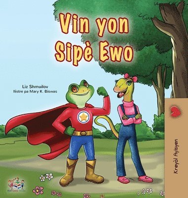 Liz Shmuilov, Kidkiddos Books - Being a Superhero (Haitian Creole Children's Book), Inbunden