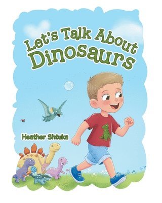 Heather Shtuka - Let's Talk About Dinosaurs, Häftad. Tillgänglighet: Lägg i varukorg