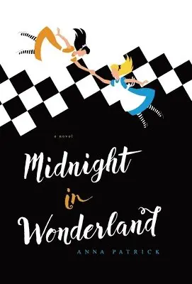 Anna Patrick - Midnight in Wonderland, Inbunden. Tillgänglighet: Lägg i varukorg