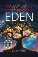 Barry Aubin - Science of How to Bring Back Eden, Häftad. Tillgänglighet: Lägg i varukorg