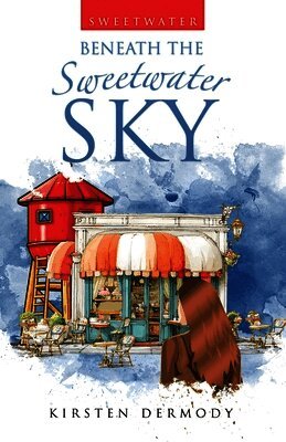 Kirsten Dermody - Beneath the Sweetwater Sky, Häftad