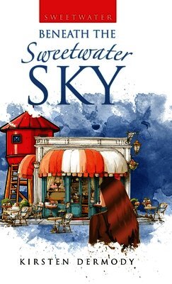 Kirsten Dermody - Beneath the Sweetwater Sky, Inbunden. Tillgänglighet: Lägg i varukorg