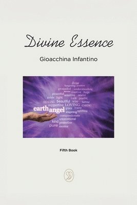 Gioacchina Infantino - Divine Essence, Häftad. Tillgänglighet: Lägg i varukorg