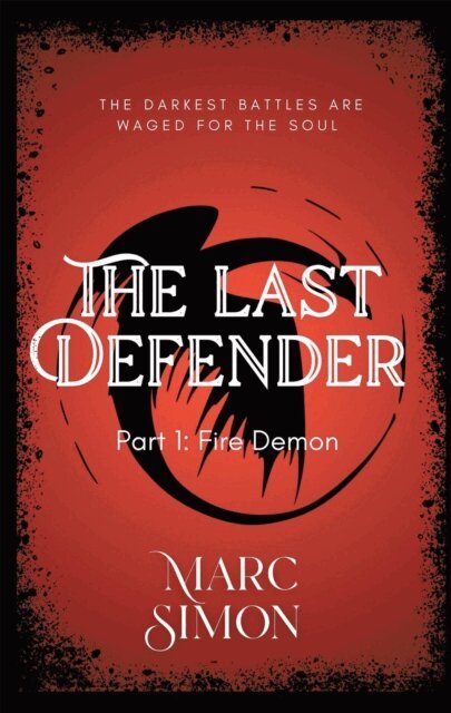 Marc Simon - Last Defender: Part 1: Fire Demon, E-bok