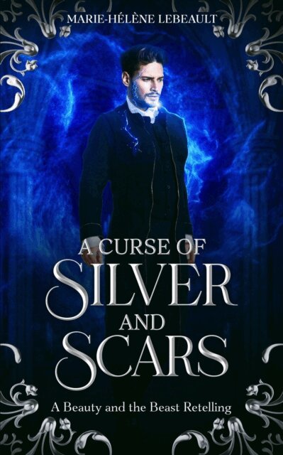 Marie-Helene Lebeault - Curse of Silver and Scars: A Sleeping Beauty Retelling, E-bok