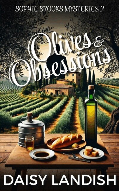 Daisy Landish - Olives and Obsessions, E-bok