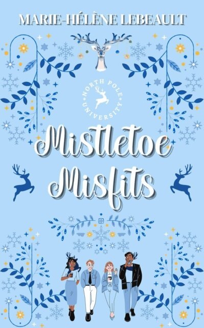 Marie-Helene Lebeault - Mistletoe Misfits, E-bok