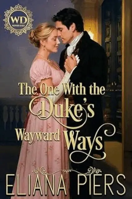 Eliana Piers, Free Mind - One With the Duke's Wayward Ways, E-bok. Tillgänglighet: Lägg i varukorg