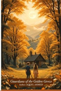 Guardians of the Golden Grove
