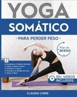 Claudia Lynne - Yoga Somático Para Perder Peso, Häftad