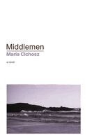 Maria Cichosz - Middlemen, Häftad