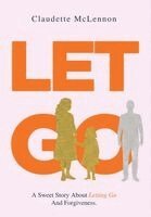 Claudette H McLennon - Let Go, Inbunden