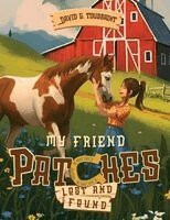 David G Toussaint - My Friend Patches, Häftad