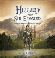 Stewart T Monti Sr - Hillary and Sir Edward, Inbunden
