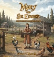 Stewart T Monti Sr - Mary and Sir Edward, Inbunden. Tillgänglighet: Lägg i varukorg