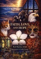 Rod Martin - Faith, Love, and Hope, Inbunden