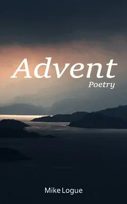 Mike Logue - Advent, Häftad. Tillgänglighet: Lägg i varukorg