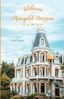 Erin Forget - Welcome to Marigold Horizons, Häftad