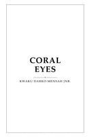 Kwaku Darko-Mensah Jnr - Coral Eyes, Häftad