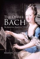Martin Jarvis - Other Bach, Inbunden