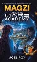 Joël Roy - Magzi and The Mars Academy, Inbunden