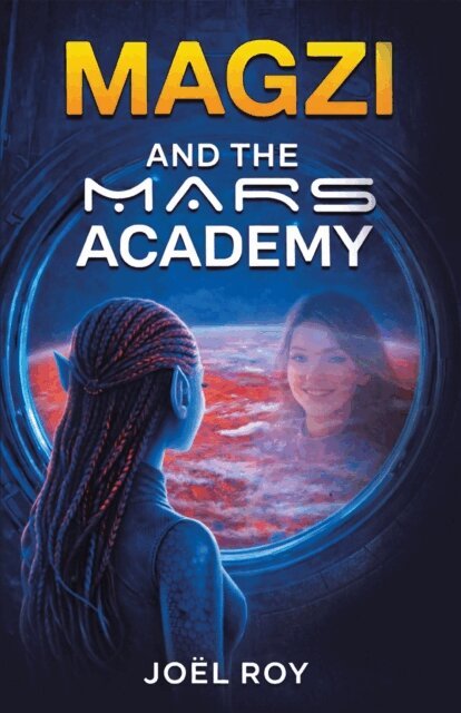 Joel Roy - Magzi and The Mars Academy, E-bok