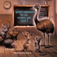 L R Hindle - What Happens to Us When We Die?, Häftad