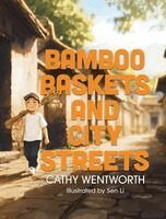 Cathy Wentworth - Bamboo Baskets and City Streets, Inbunden. Tillgänglighet: Lägg i varukorg