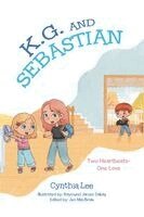 Cynthia Lee, Jen MacBride - K.G. and Sebastian, Inbunden