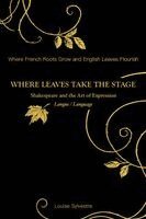 Louise Sylvestre - Where Leaves Take the Stage, Häftad