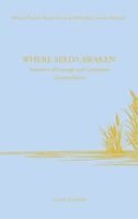 Louise Sylvestre - Where Seeds Awaken, Inbunden