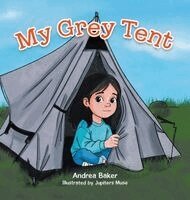 Andrea Baker - My Grey Tent, Inbunden. Tillgänglighet: Lägg i varukorg