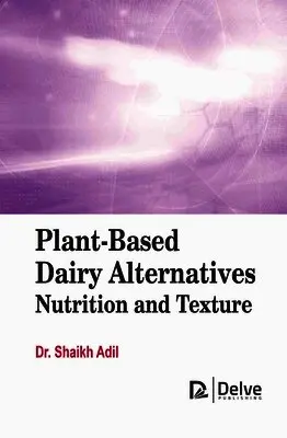 Shaikh Adil - Plant-Based Dairy Alternatives, Inbunden. Tillgänglighet: Lägg i varukorg