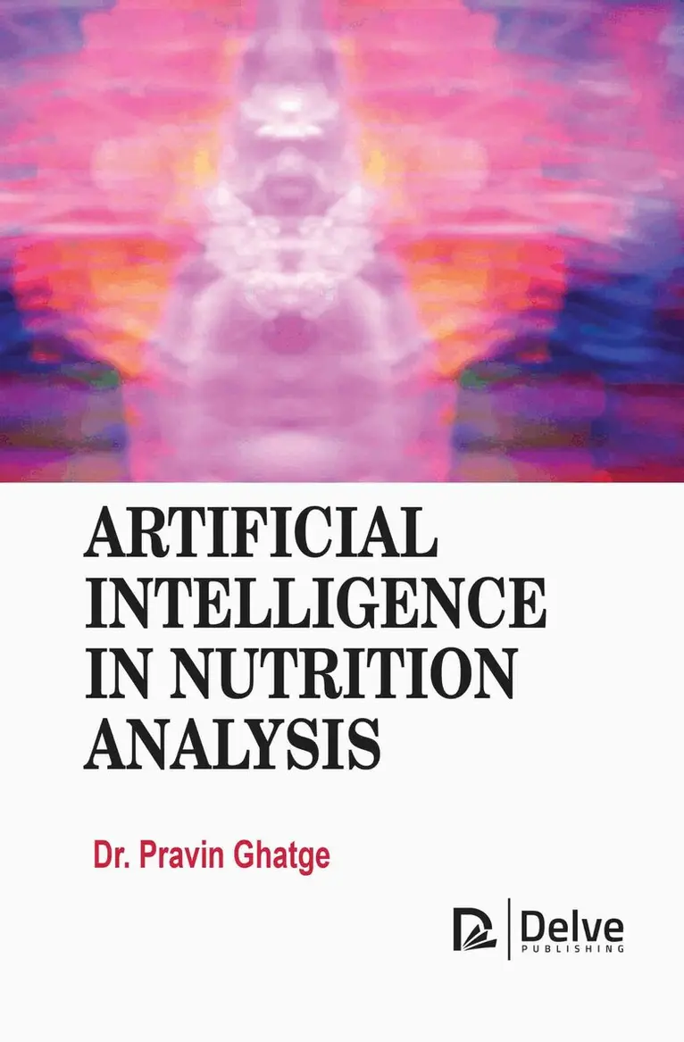 Pravin Ghatge - Artificial Intelligence in Nutrition Analysis, Inbunden. Tillgänglighet: Lägg i varukorg