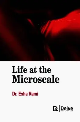 Esha Rami - Life at the Microscale, Inbunden. Tillgänglighet: Lägg i varukorg
