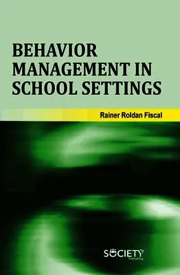 Rainer Roldan Fiscal - Behavior Management in School Settings, Inbunden. Tillgänglighet: Lägg i varukorg