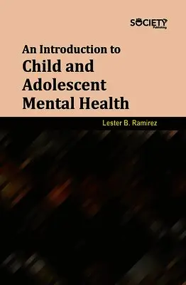 Lester B. Ramirez - Introduction to Child and Adolescent Mental Health, Inbunden. Tillgänglighet: Lägg i varukorg